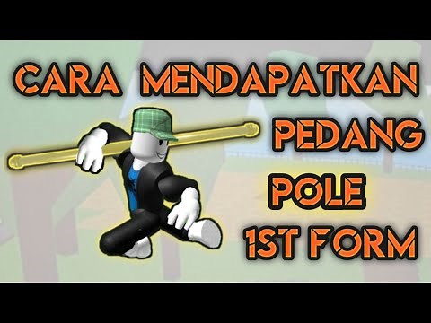 Cara Mendapatkan Pedang Pole 1st Form | Roblox - Blox Fruits