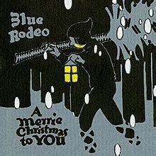 Blue Rodeo - A Merrie Christmas To You
