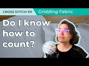 How To: Grid Aida for Cross Stitch