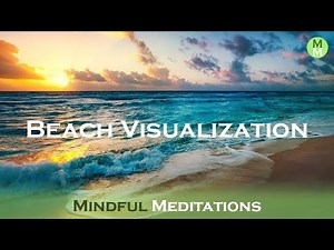 Beach Visualization - Guided Meditation