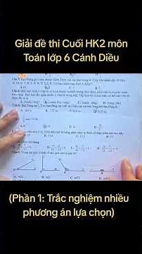 giải đề thi cuối học kì 2 Toán lớp 6 cánh diều phần trắc nghiệm #giaidethi #lop6 #toan6canhdieu