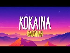 BADSHAH - Kokaina (Lyrics)