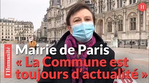 Commune de Paris: La Mairie de Paris expose son héritage aux parisiens (Video) - L'Humanité