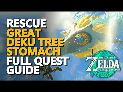 Rescue Great Deku Tree Stomach Full Quest Zelda Tears of the Kingdom