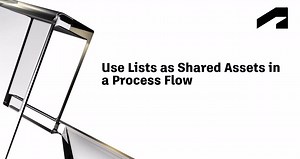 Shared assets for process flows - Use lists as shared assets in a process flow | Autodesk