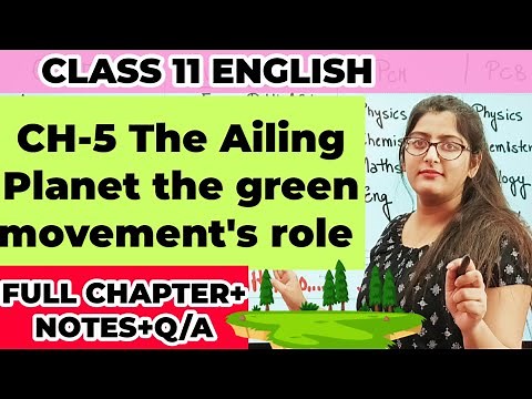 The Ailing Planet Class 11/The Ailing Planet the green movement's role by Simran Sahni