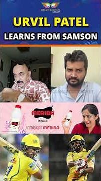 URVIL PATEL LEARNS FROM SAMSON| CSK vs DC Bosskey RRR