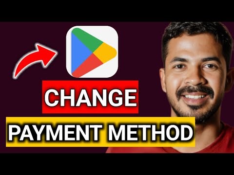How To Change Payment Method On Google Play