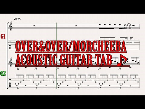"OVER AND OVER"/MORCHEEBA/MY TAB FOR GUITAR (SONG FOR ACOUSTIC) #13