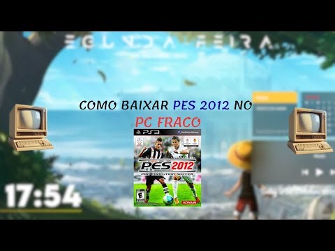 COMO BAIXAR PES 2012 (PRO EVOLUTION SOCCER 2012 NO PC)