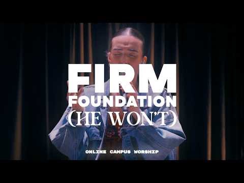 Firm Foundation (He Won't) [Acoustic] | Online Campus Worship