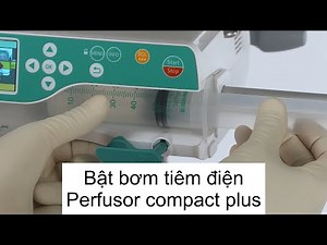 Bật bơm tiêm điện Perfusor compact plus