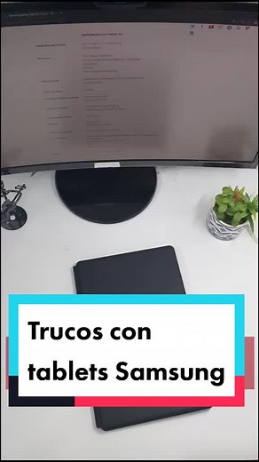 Trucos para sacar el máximo provecho a tu Samsung Galaxy Tab S7