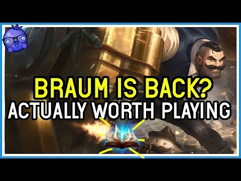 Braum Support making it back into the META? - League of Legends