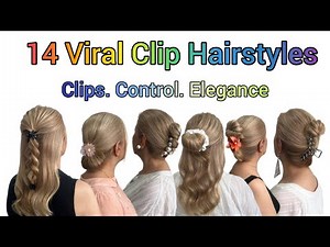 14 Effortless Clip Hairstyles Everyone Is Obsessed With | 3 Half-Up & 11 Elegant Updos