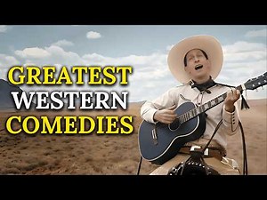 14 Greatest Western Comedies According to Film Historians