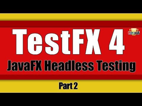 Headless testing with JavaFX and TestFX (Part2)