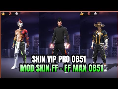 MOD SKIN FF OB51 MỚI NHẤT – SKIN VIP PRO V3 Siêu Ngầu | Free Fire OB51