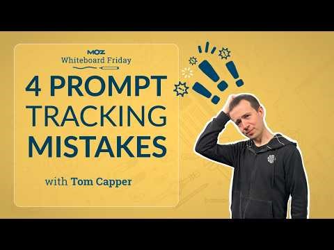 4 Prompt Tracking Mistakes to Avoid | Tom Capper | Whiteboard Friday 4k