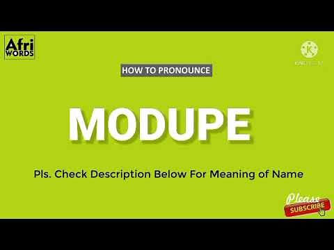 How to pronounce MODUPE