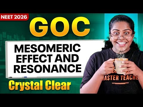 Resonance Concepts | NEET 2026 Chemistry | GOC Crystal Clear | by Premila Mam