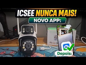 ICSEE NUNCA MAIS! VEJA COMO FICOU MINHAS CÂMERAS COM ESSE NOVO APP!