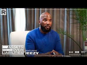 Jeezy On Corporate Thugging To Spirits & Real Estate Empire & More | Assets Over Liabilities