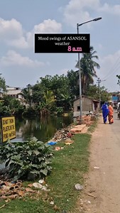 4.9K reactions · 394 shares | Mood swings of ASANSOL weather #Asansol #asansolcityofbrotherhood #explore #weather #viralreels | BongBeuty Mondal | Facebook