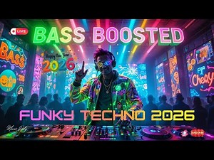 BASS BOOSTED FUNKY TECHNO MIX 2026 🔊 Groovy Bass Techno | High-Energy Club & Festival Beats