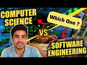 Which Degree Is Better ? | Computer Science Or Software Engineering?/