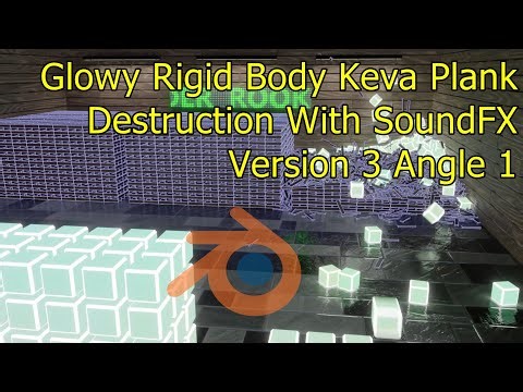Glowy Rigid Body Keva Plank Destruction With SoundFX Version 3 Angle 1