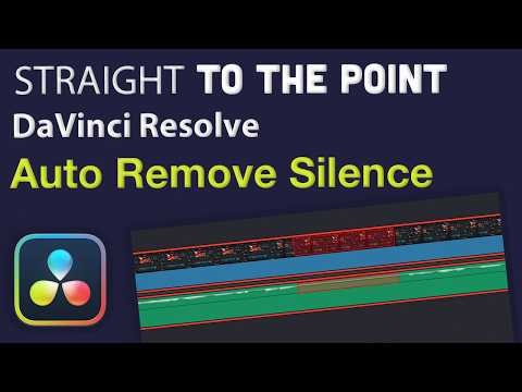 Automatically Remove Silences in DaVinci Resolve