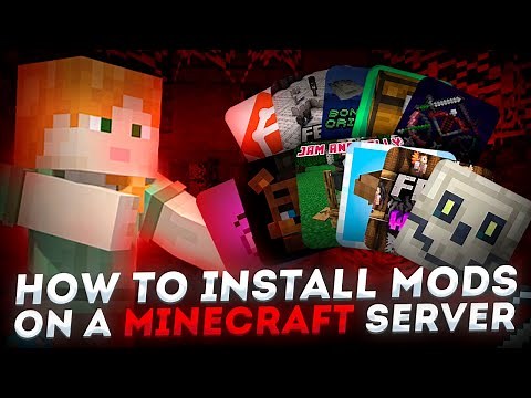 HOW TO INSTALL MODS ON A MINECRAFT SERVER?