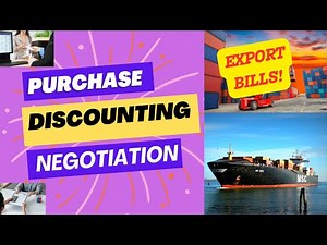 Negotiation, Purchase and Discounting of Export Bills