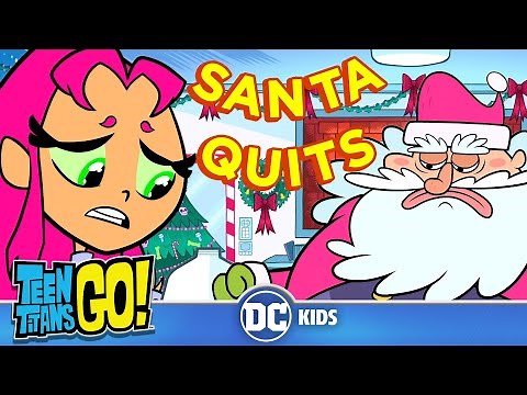 Teen Titans Go! | Santa Quits Christmas | ‪@dckids‬