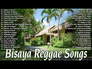 Top Bisaya Reggae Songs 2025 – Kulay Bisaya Reggae Hits!