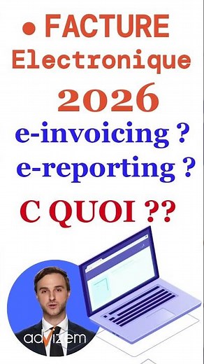 Facture électronique 2026 : e-invoicing ? e-reporting ?