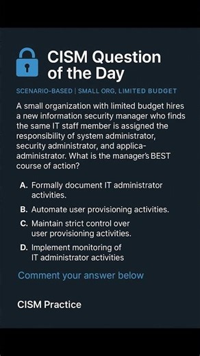 CISM Question of the Day | IT Admin Roles & Risk Mitigation
