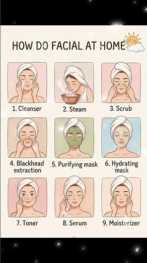 9-Step Home Facial Routine for Clear Skin 😍