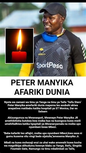 PETER MANYIKA AFARIKI DUNIA