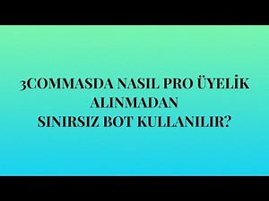 3COMMAS DCA VE GRİD BOTTA SINIRSIZ BOT NASIL AÇILIR? (PRO ÜYELİK OLMADAN)