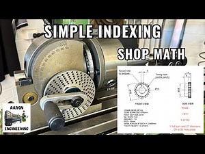 Shop Math | Dividing Head Calculations | Simple Indexing