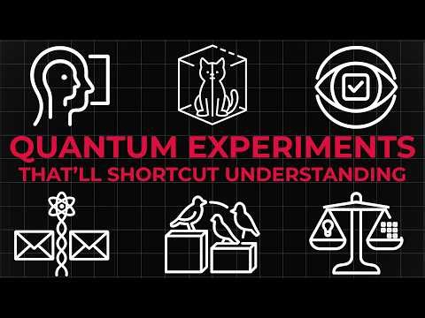 4 Hours of Quantum Experiments That’ll Shortcut Understanding