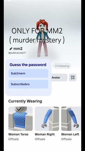 guess the password log in and play mm2!