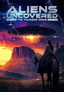 Aliens Uncovered: The Thunder God
