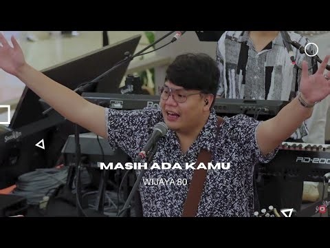 Live Perform Wijaya80 bawakan LAGU Masih Ada Kamu bikin Galau satu SenCy!!