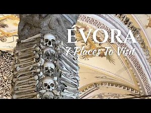 7 Places to Visit in Évora | Portugal Travel Guide