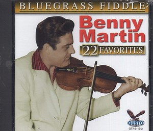 Benny Martin - Bluegrass Fiddle - 22 Favorites