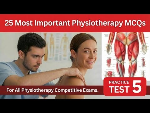25 Physiotherapy MCQs for DHA MOH DOH HAAD Prometric | Plus Global & Local Board Exams
