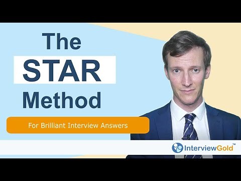 The STAR Method for Answering Interview Questions